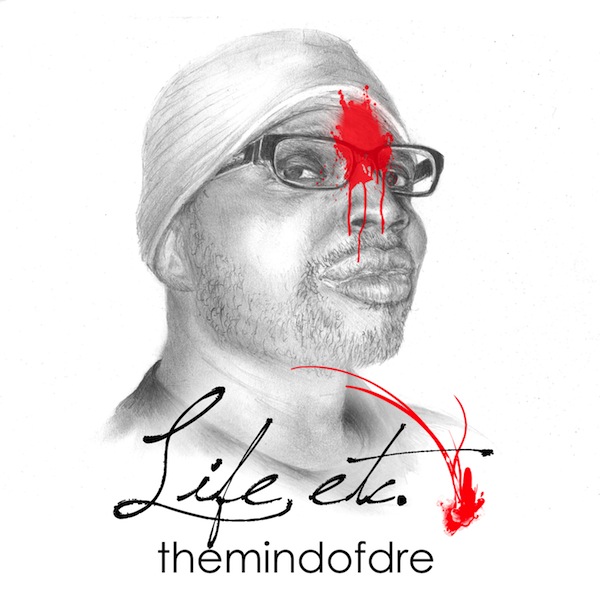 themindofdre - Life Etc.