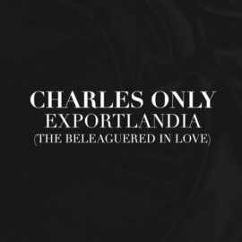 Charles Only - Exportlandia